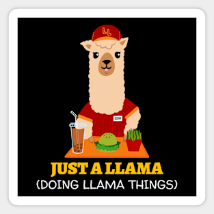 Just A Llama Doing Llama Things Magnet